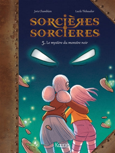 SORCIERES SORCIERES T05 -LE MYSTERE DU MONSTRE NOIR