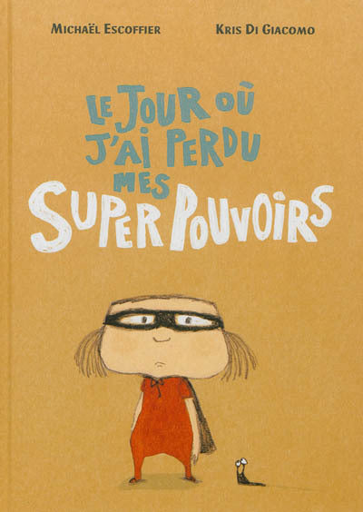 JOUR OU J'AI PERDU MES SUPERS POUVOIRS