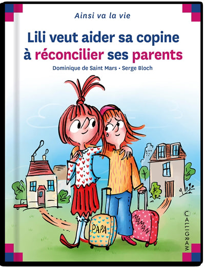 LILI VEUT AIDER SA COPINE A RECONCILIER SES PARENTS