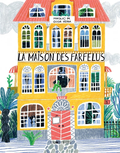 Maison des farfelus