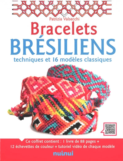 BRACELETS BRESILIENS  TECHNIQUES ET 16 MODELES CLASSIQUES