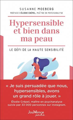 HYPERSENSIBLE ET BIEN DANS MAPEAU   LE DEFI DE LA HAUTE SEN