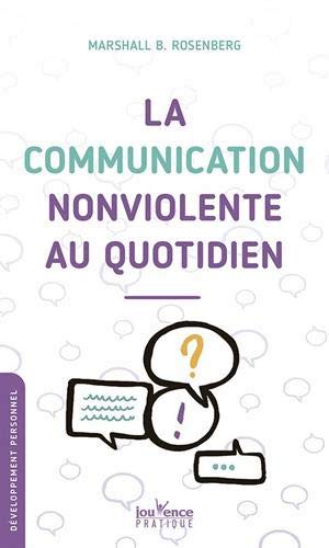 COMMUNICATION NONVIOLENTE AU QUOTIDIEN