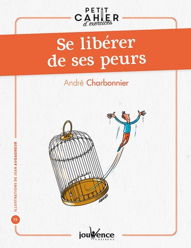 Se libérer de ses peurs