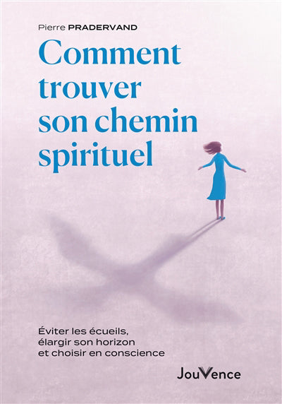 COMMENT TROUVER SON CHEMIN SPIRITUEL