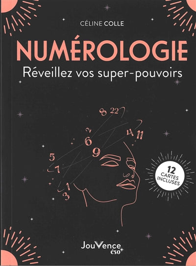 NUMEROLOGIE  REVEILLEZ VOS SUPERS POUVOIRS
