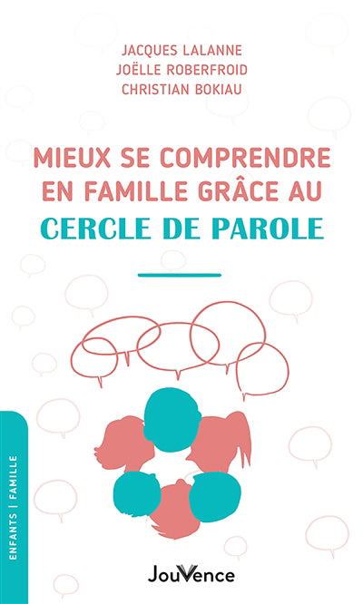 MIEUX SE COMPRENDRE GRACE AU CERCLE DE FAMILLE