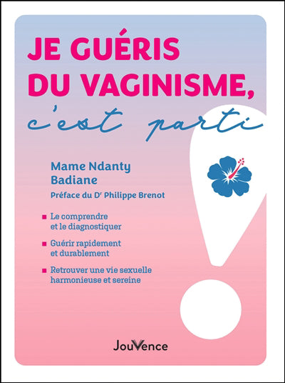 JE GUERIS DU VAGINISME, C'EST PARTI !