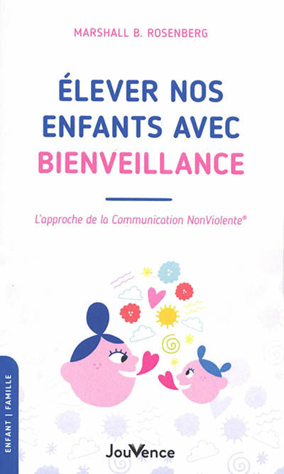 ELEVER NOS ENFANTS AVEC BIENVEILLANCE N.E.