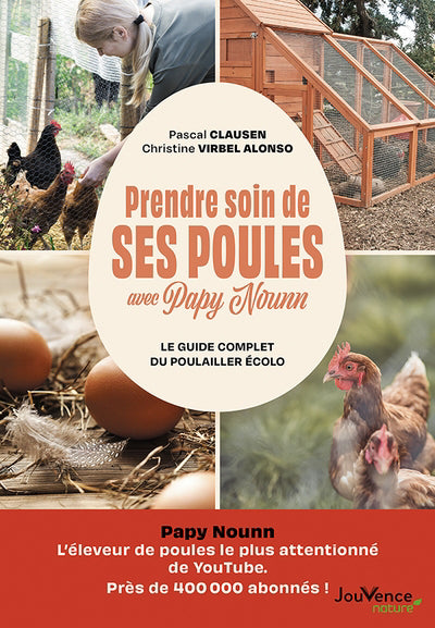 PRENDRE SOIN DE SES POULES AVEC PAPY NOUNN