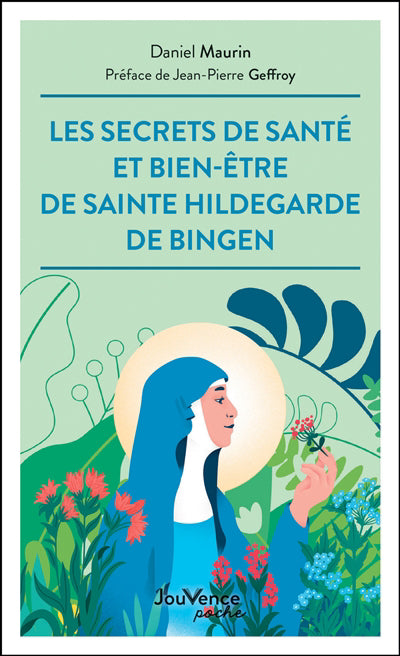 SECRETS DE SANTE ET BIEN-ETRE DE SAINTE-HILDEGARDE DE BINGEn