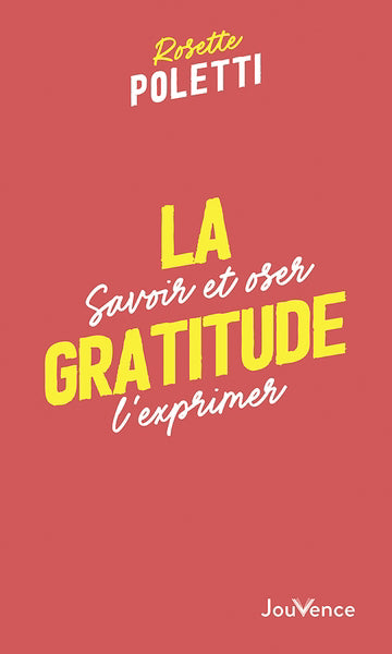 GRATITUDE LA  SAVOIR ET OSER L'EXPRIMER