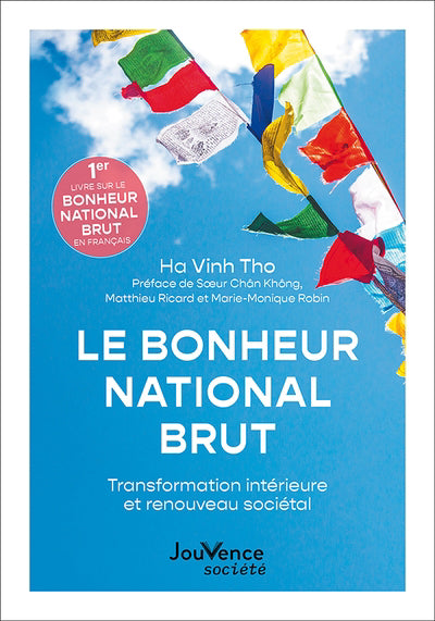 BONHEUR NATIONAL BRUT LE  TRANSFORMATION INTERIEURE ET RENOU
