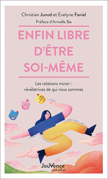 ENFIN LIBRE D'ETRE SOI-MEME N.E.