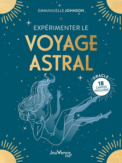 EXPERIMENTER LE VOYAGE ASTRAL