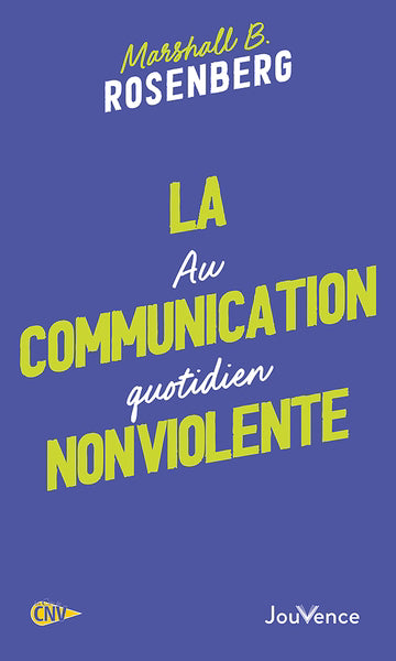 COMMUNICATION NONVIOLENTE AU QUOTIDIEN N.E.