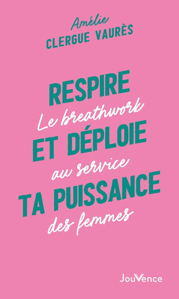 Breathwork au féminin - La respiration au service des troubles f