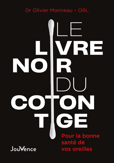 LIVRE NOIR DU COTON TIGE LE  POUR LA BONNE SANTE DE VOS OREI