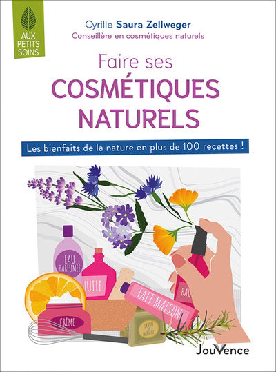 FAIRE SES COSMETIQUES NATURELS N.E.