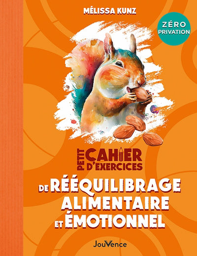 PETIT CAHIER D'EXERCICES DU REEQUILIBRAGE ALIMENTAIRE ET EMO