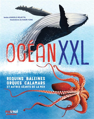 OCEAN XXL  REQUINS, BALEINES, ORQUES, CALAMARS ET AUTRES...