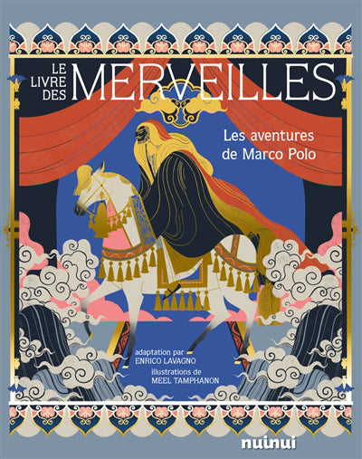 LIVRE DES MERVEILLES  LES AVENTURES DE MARCO POLO