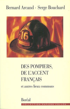 DES POMPIERS, DE L'ACCENT FRANCAIS...
