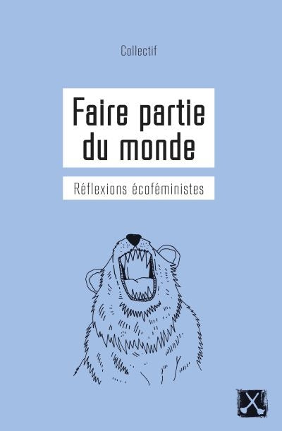 Faire partie du monde. reflexions ecofeministes