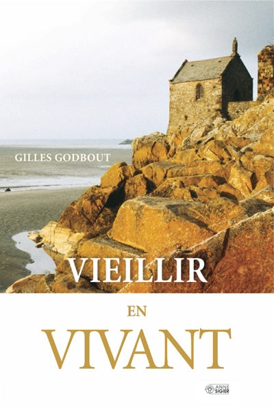 VIEILLIR EN VIVANT