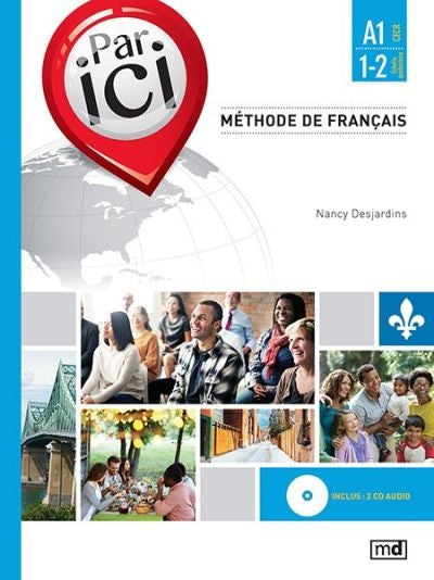 Par Ici : Methode de Français : A1 1-2 Débutant