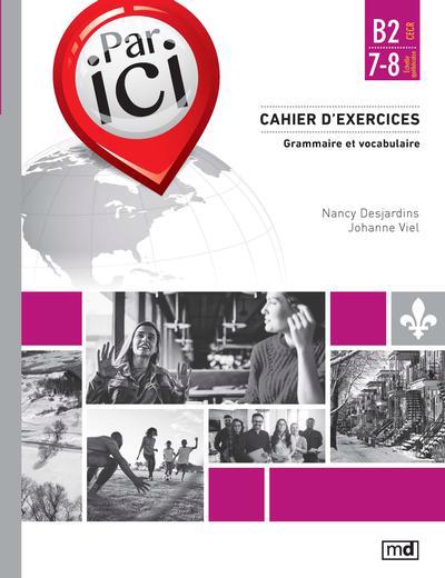 Par ici B2/7-8 cahier d'exercices