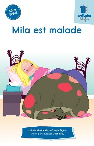 MILA EST MALADE - SERIE BLEUE