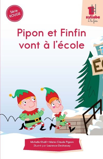 PIPON ET FINFIN VONT A L'ECOLE - SERIE ROUGE