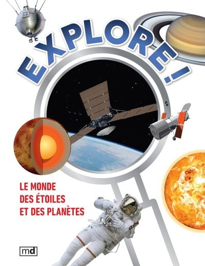 EXPLORE! LE MONDE DES ETOILES ET DES PLANETES