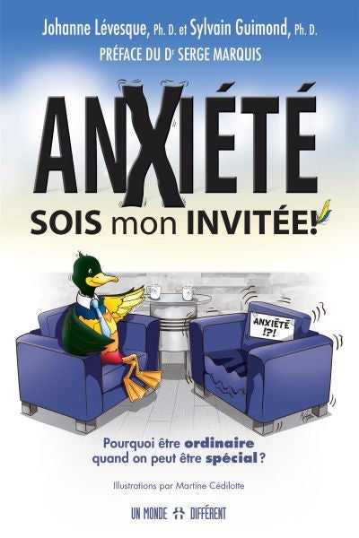 ANXIETE - SOIS MON INVITEE!