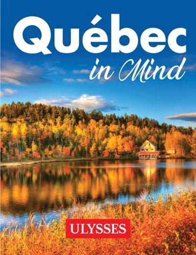 QUEBEC IN MIND