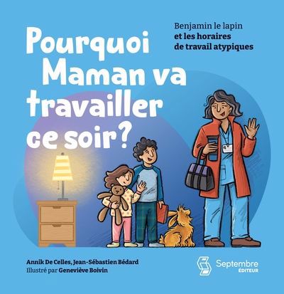 POURQUOI MAMAN VA TRAVAILLER CE SOIR?