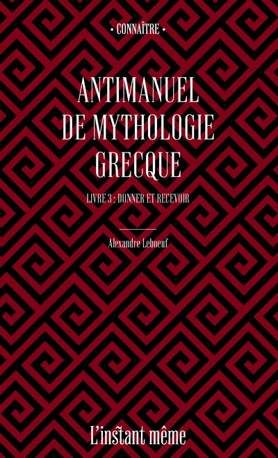 ANTIMANUEL DE MYTHOLOGIE GRECQUE, T. 03