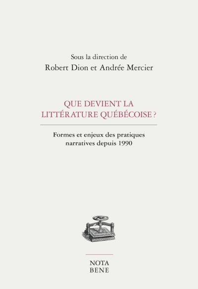 QUE DEVIENT LA LITTERATURE QUEBECOISE?