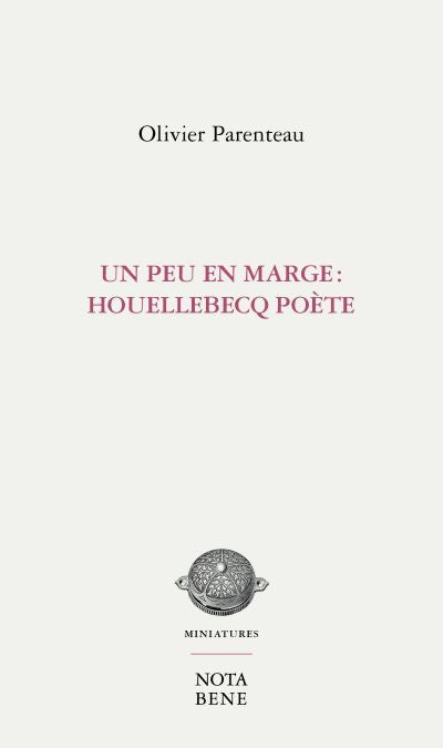 UN PEU EN MARGE : HOUELLEBECQ POÈTE