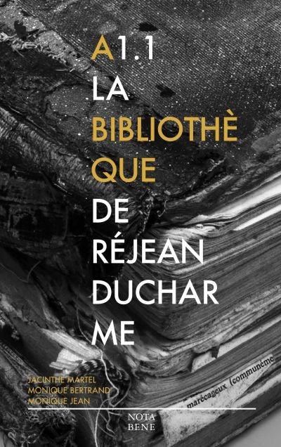 A1.1 LA BIBLIOTHÈQUE DE RÉJEAN DUCHARME
