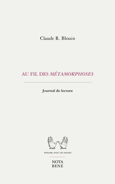 AU FIL DES MÉTAMORPHOSES : JOURNAL DE LECTURE