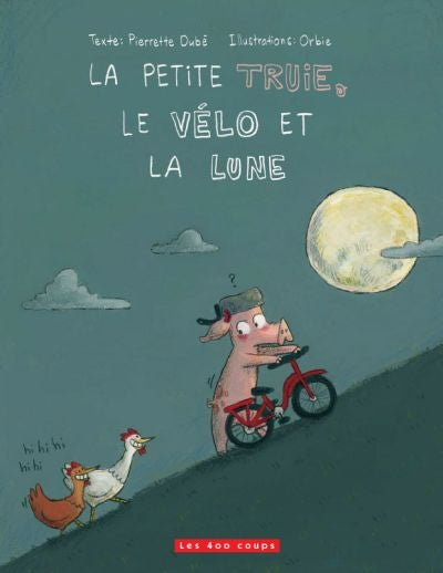 PETITE TRUIE, LE VELO ET LA LUNE