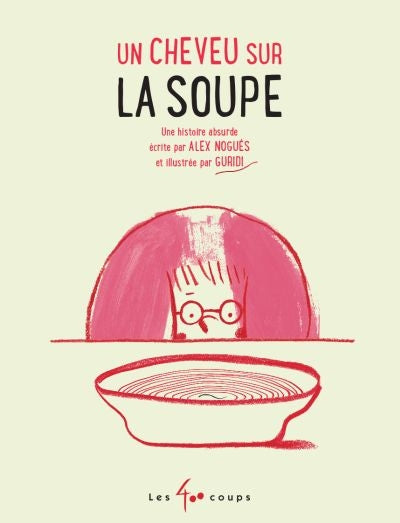 UN CHEVEU SUR LA SOUPE