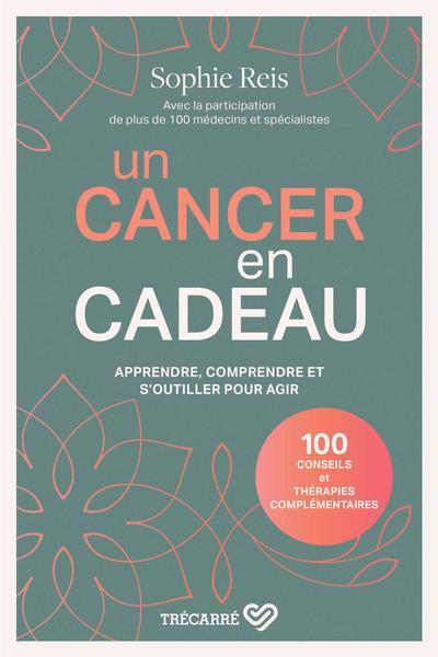 CANCER EN CADEAU