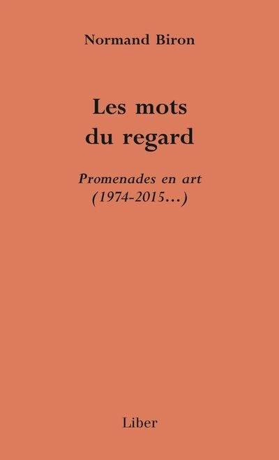 MOTS DU REGARDS  PROMENADES EN ART (1974-2015...)