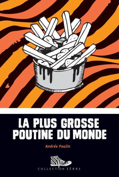 PLUS GROSSE POUTINE DU MONDE