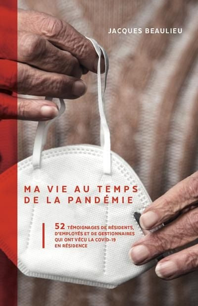 MA VIE AU TEMPS DE LA PANDEMIE