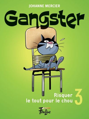 Gangster 3 : Risquer le tout pour le chou