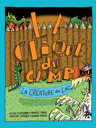 CLIQUE DU CAMP 03  LA CREATURE DU LAC